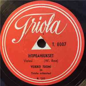 Veikko Tuomi - Hopeahiukset / Kun Tiet Eroavat