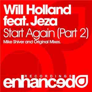 Will Holland Feat. Jeza - Start Again (Part 2)