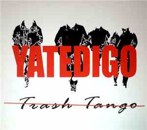 Ya Te Digo - Trash Tango