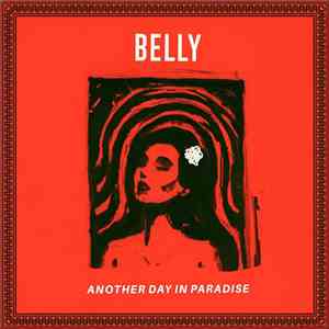 Belly  - Another Day In Paradise