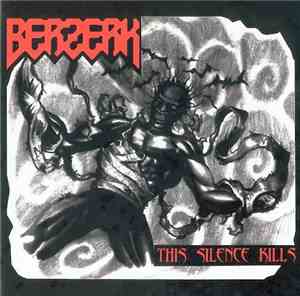 BerZerk - This Silence Kills