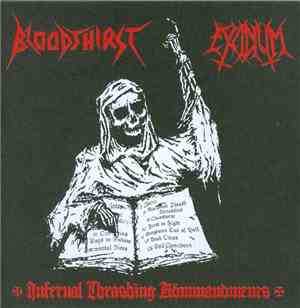 Bloodthirst  / Excidium  - Infernal Thrashing Kömmandments