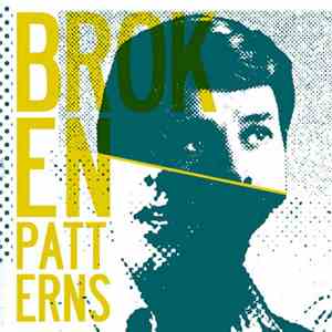 Broken Patterns - Broken Patterns