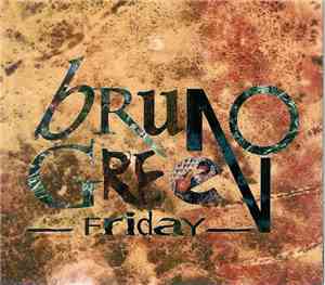 Bruno Green - Friday