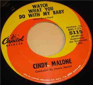 Cindy Malone - Watch What You Do With My Baby