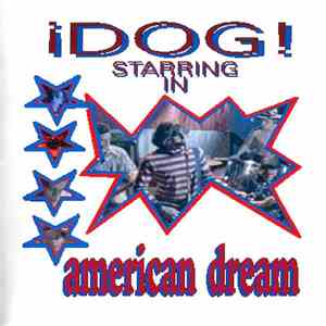 Dog  - American Dream