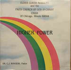 Elder Curtis Rodgers And The Faith Church Of God In Christ Choir - Higher P ...