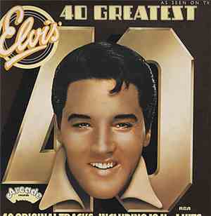 Elvis - 40 Greatest Hits