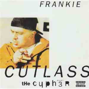 Frankie Cutlass - The Cypher Part 3