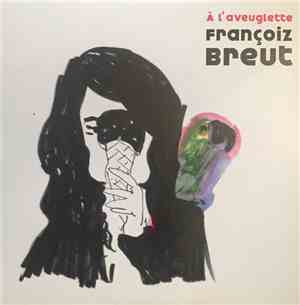 Françoiz Breut - À L'Aveuglette