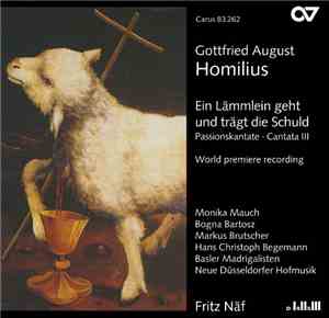 Gottfried August Homilius - Monika Mauch, Bogna Bartosz, Markus Brutscher,  ...
