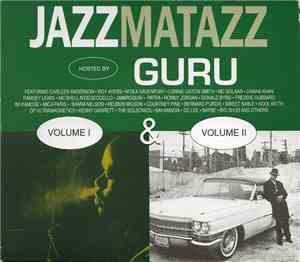 Guru - Jazzmatazz Volume I & Volume II