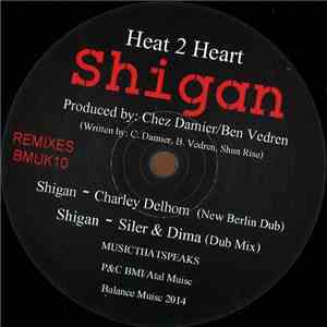 Heat 2 Heart - Shigan (Remixes)