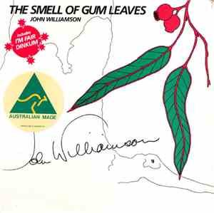John Williamson - The Smell of Gum Leaves
