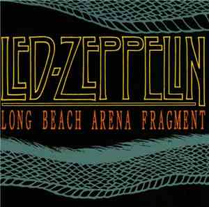 Led Zeppelin - Long Beach Arena Fragment