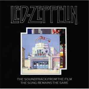 Led Zeppelin - The Soundtrack From The Film The Song Remains The Same
