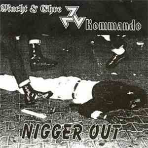 Macht & Ehre / Kommando  - Nigger Out!