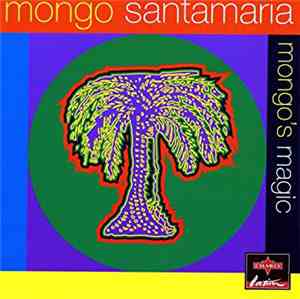Mongo Santamaria - Mongo's Magic