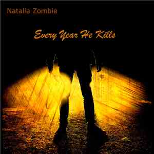 Natalia Zombie - Every Year He Kills