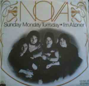 Nova - Sunday Monday Tuesday / I'm A Loner