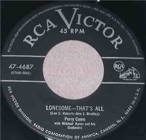 Perry Como With Mitchell Ayres And His Orchestra - Lonesome - That's All /  ...