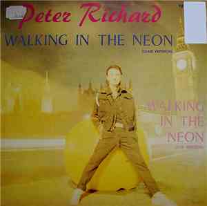 Peter Richard - Walking In The Neon
