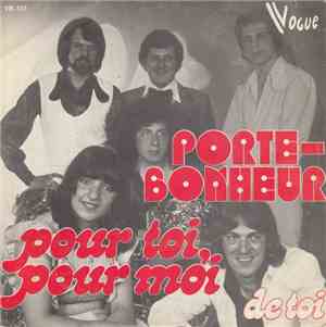 Porte Bonheur - Pour Toi, Pour Moi