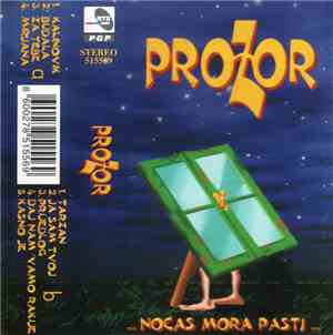 Prozor - ... Noćas Mora Pasti ...