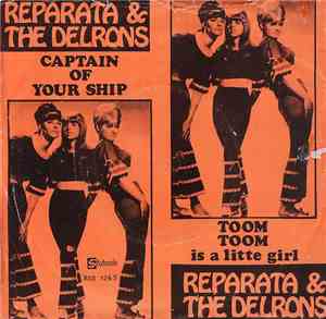 Reparata & The Delrons - Captain Of Your Ship