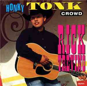 Rick Trevino - Honky Tonk Crowd