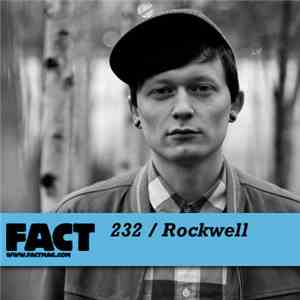 Rockwell  - FACT Mix 232