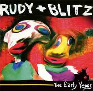 Rudy + Blitz - The Early Years