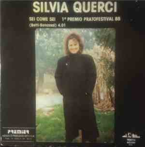 Silvia Querci / Orizzonte Centrale - Sei Come Sei / Mercanti Di Sogni