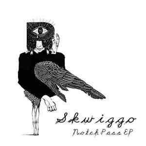 Skwiggo - Notch Pass EP
