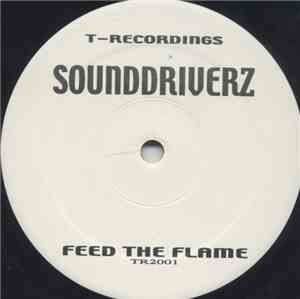 Sounddriverz - Feed The Flame