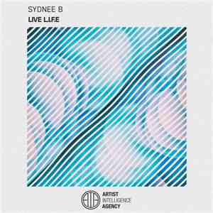 Sydnee B - Live L.I.F.E
