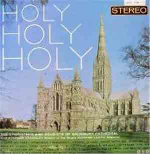 The Choristers And Soloists Of Salisbury Cathedral / Master Of The Music Ch ...