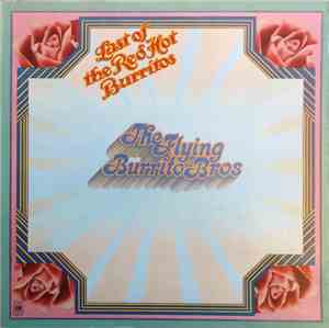 The Flying Burrito Bros - The Last Of The Red Hot Burritos
