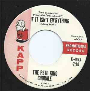The Pete King Chorale - If It Isn't Ev'rything