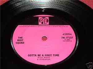 The Riot Squad - Gotta Be A First Time / Bitter Sweet Love