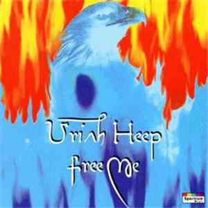 Uriah Heep - Free Me