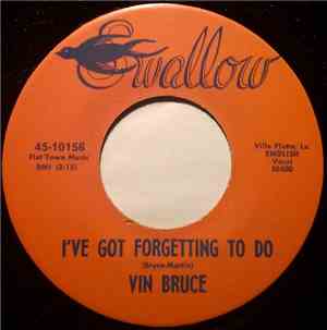 Vin Bruce - I've Got Forgetting To Do / Garden Of Love