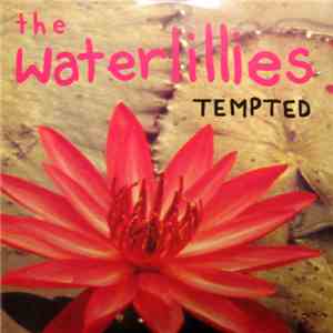 Waterlillies - Tempted