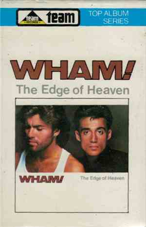 Wham! - The Edge Of Heaven