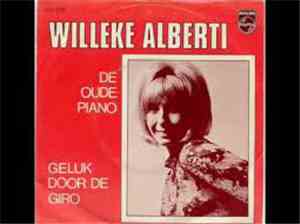 Willeke Alberti - De Oude Piano / Geluk Door De Giro