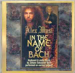 Alex Masi  - In The Name Of Bach