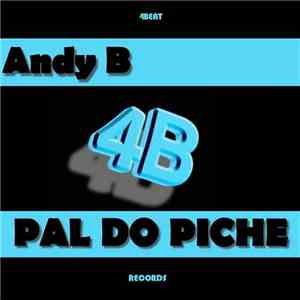 Andy B  - Pal Do Piche