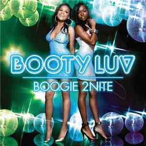 Booty Luv - Boogie 2Nite