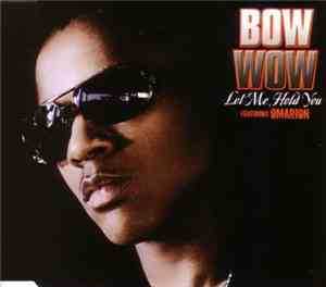 Bow Wow Featuring Omarion - Let Me Hold You