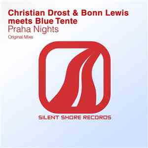 Christian Drost & Bonn Lewis Meets Blue Tente - Praha Nights